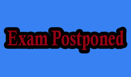 Exam Postponed